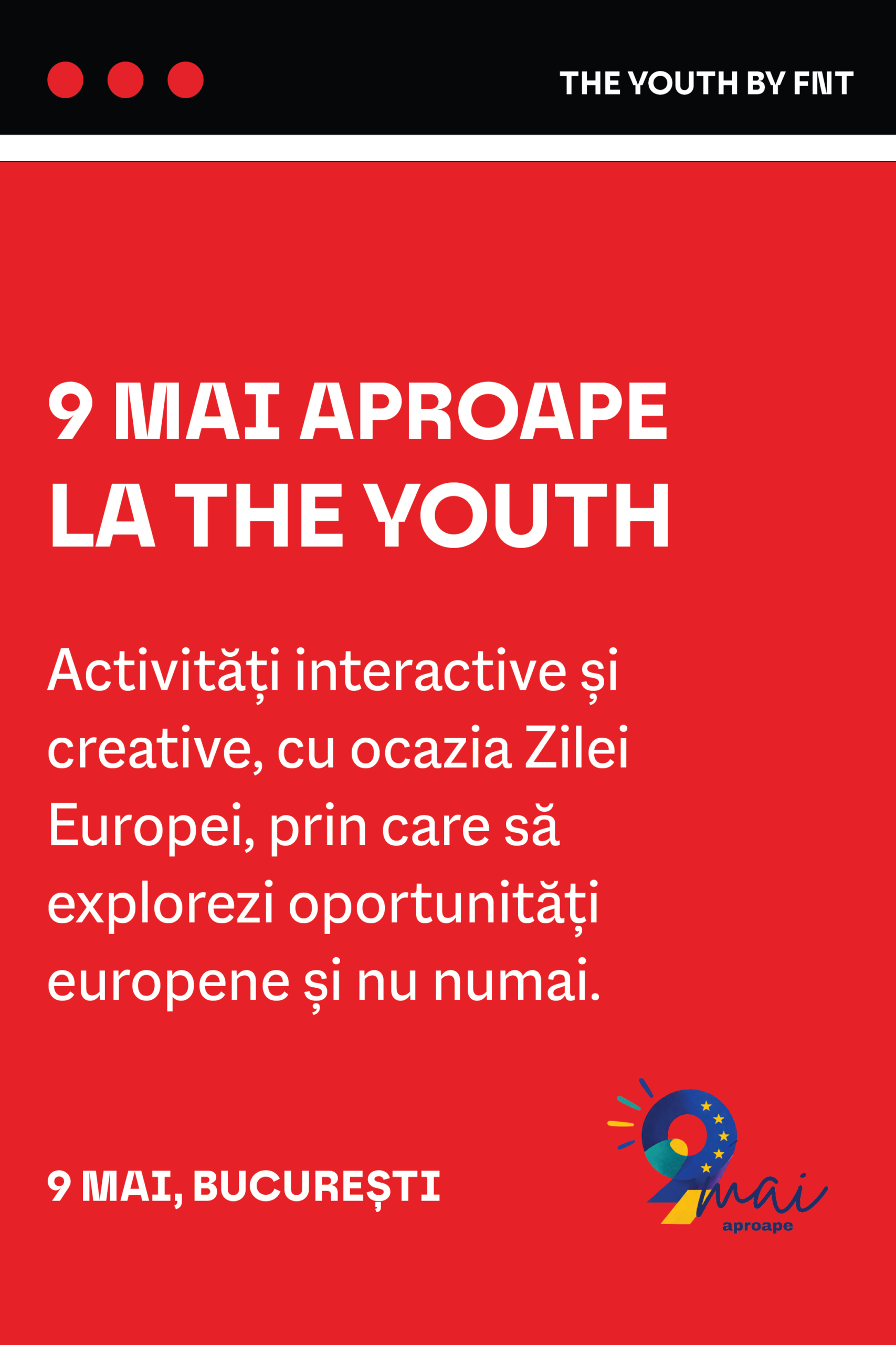 9 Mai Aproape la The Youth (9 mai 2026)